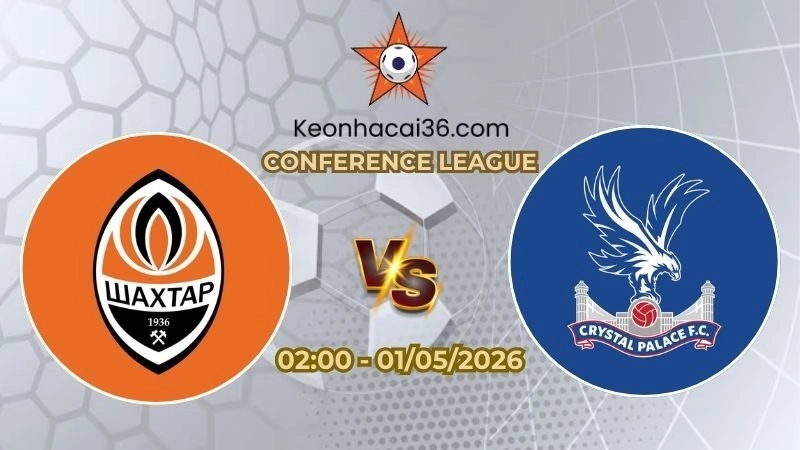 Soi kèo nhà cái Shakhtar Donetsk vs Crystal Palace 02h00 Ngày 01/05/2026