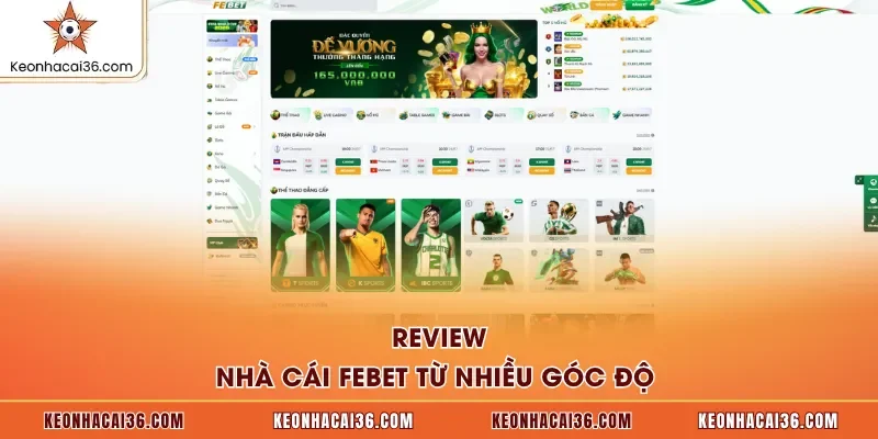 Review nhà cái FEBET từ nhiều góc độ